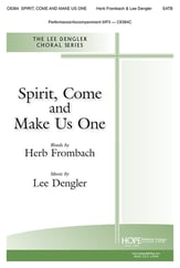 Spirit, Come and Make Us One SATB choral sheet music cover